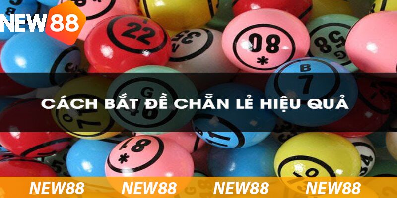 Cách bắt đề chẵn lẻ tỷ lệ trúng cao